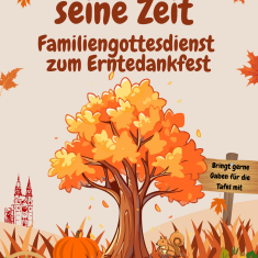Plakat Familiengottesdienst Enrtedankfest | © Aaron Laßmann-Rogge Plakat Familiengottesdienst Enrtedankfest | © Aaron Laßmann-Rogge